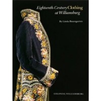 By the Williamsburg Curator of Textiles, Linda Baumgarten